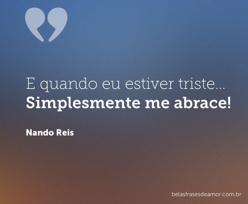 "E quando eu estiver triste Simplesmente me