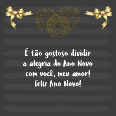 Frases de Ano Novo com Amor Frases de Ano Novo com Amor