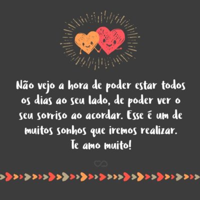 Frase de Amor - Você nem imagina a alegria que eu tenho de poder o ter ao meu lado. Quero que saiba que estarei sempre ao seu lado, serei a sua companheira, nas horas de alegria e de tristeza estarei ao seu lado. E iremos enfrentar muitos obstáculos em nosso caminho, grandes dificuldades e vamos vencer, disso eu tenho...