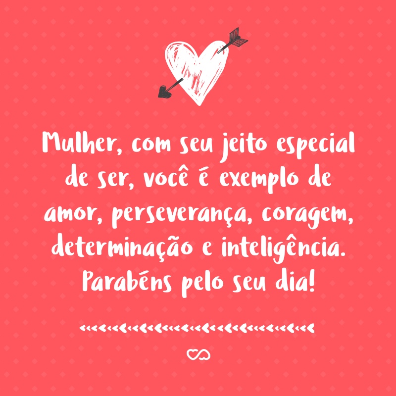 Frases de Dia da Mulher Frases de Dia da Mulher