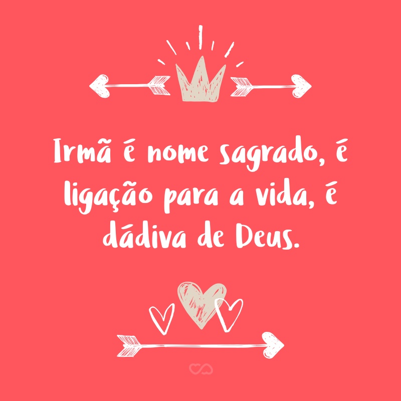 Frases de Amor para Irmã