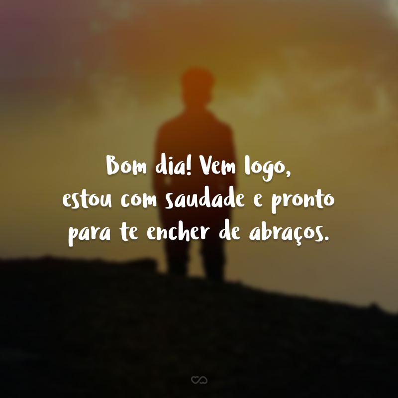 40 frases de bom dia com saudade que manifestam a falta que alguém faz 40 frases de bom dia com saudade que manifestam a falta que alguém faz