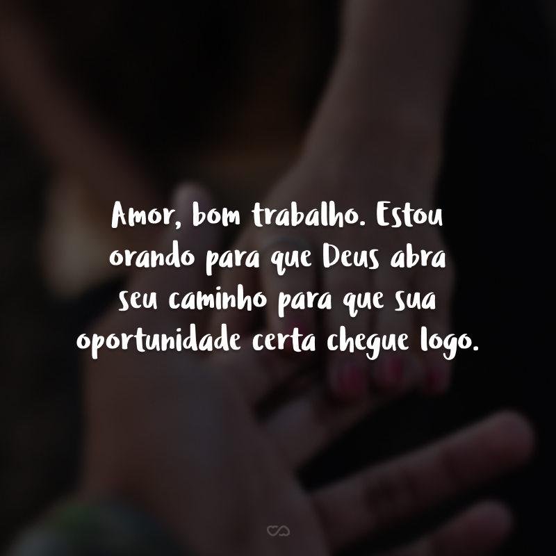 40 frases de bom trabalho, amor, que transmitem carinho e boas energias 40 frases de bom trabalho, amor, que transmitem carinho e boas energias