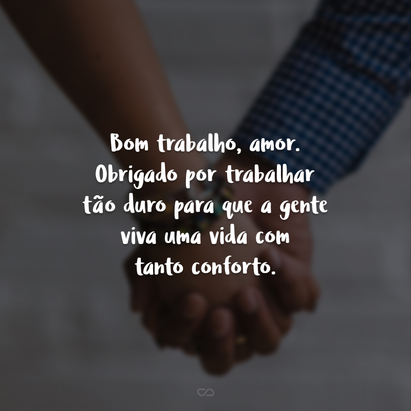 40 frases de bom trabalho, amor, que transmitem carinho e boas energias 40 frases de bom trabalho, amor, que transmitem carinho e boas energias