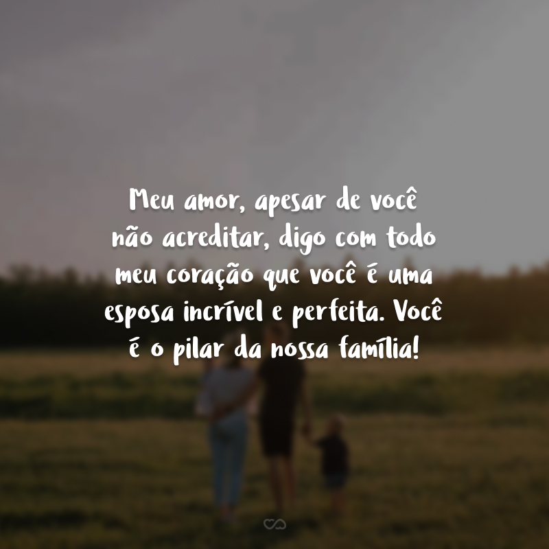 45 frases para esposa perfeita que enaltecem suas qualidades 45 frases para esposa perfeita que enaltecem suas qualidades